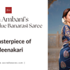 Nita Ambani’s Peacock Blue Banarasi Saree — A Masterpiece of Meenakari