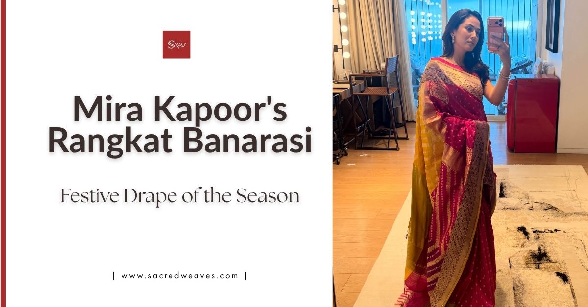 Mira Kapoor's Rangkat Banarasi Is the Festive Drape of the Season