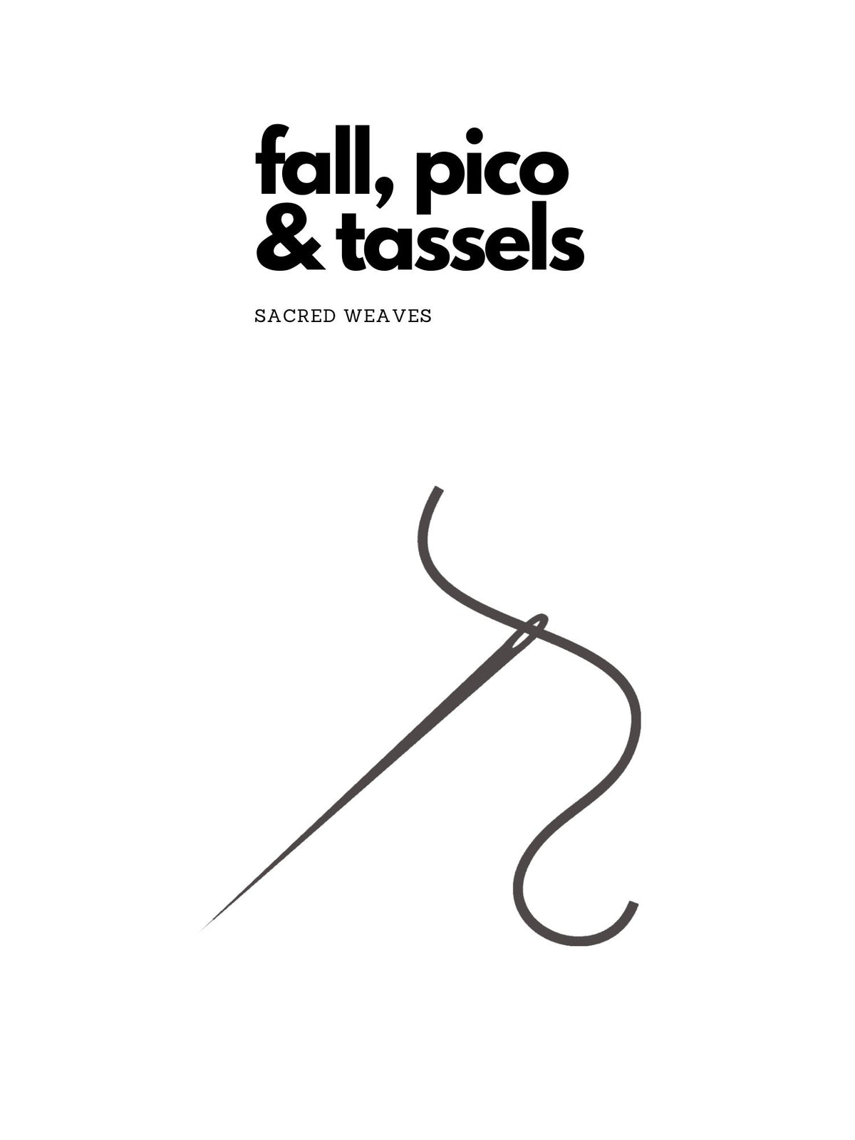 Fall/Pico &amp; Tassels - Sacred Weaves